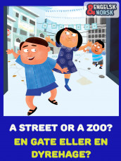 En gate eller en dyrehage = A street or a zoo? av Mala Kumar (Ebok)