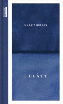 I blått av Maggie Nelson (Ebok)