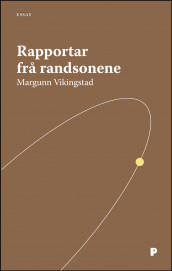 Rapportar frå randsonene av Margunn Vikingstad (Ebok)