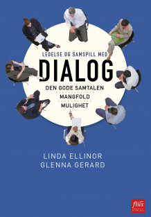 Ledelse og samspill med dialog av Glenna Gerard og Glenna Gerard (Innbundet)