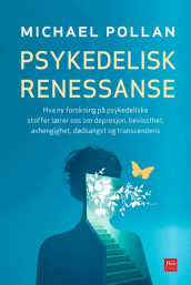 Psykedelisk renessanse av Michael Pollan (Innbundet)