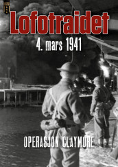 Lofotraidet 4. mars 1941 av Per Erik Olsen (Heftet)