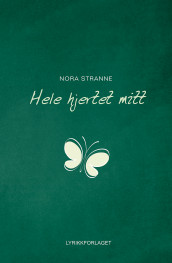 Hele hjertet mitt av Nora Stranne (Ebok)