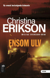 Ensom ulv av Christina Erikson (Innbundet)