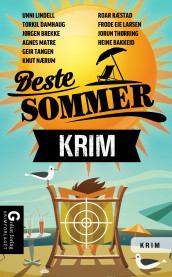 Sommerkrim av Heine T. Bakkeid, Jørgen Brekke, Torkil Damhaug, Frode Eie Larsen, Unni Lindell, Agnes Lovise Matre, Knut Nærum, Roar Ræstad, Geir Tangen og Jorun Thørring (Heftet)