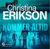 Kommer alltid tilbake av Christina Erikson (Nedlastbar lydbok)