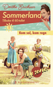 Kom sol, kom regn av Dorthe Erichsen (Ebok)