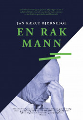 En rak mann av Jan Kærup Bjørneboe (Ebok)