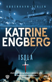 Isola av Katrine Engberg (Innbundet)