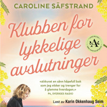 Klubben for lykkelige avslutninger av Caroline Säfstrand (Nedlastbar lydbok)