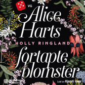 Alice Harts fortapte blomster av Holly Ringland (Nedlastbar lydbok)