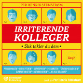 Irriterende kolleger av Per Henrik Stenstrøm (Nedlastbar lydbok)