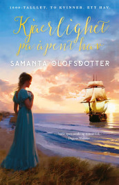 Kjærlighet på åpent hav av Samanta Olofsdotter (Ebok)