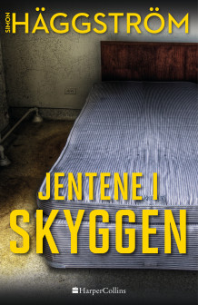 Jentene i skyggen av Simon Häggström (Ebok)