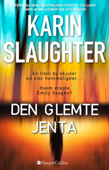 Den glemte jenta av Karin Slaughter (Ebok)