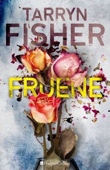 Fruene av Tarryn Fisher (Heftet)