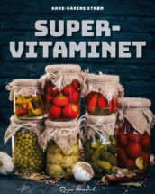 Supervitaminet av Anne-Karine Strøm (Ebok)