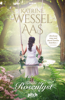 Tilbake til Rosenlyst av Katrine Wessel-Aas (Heftet)