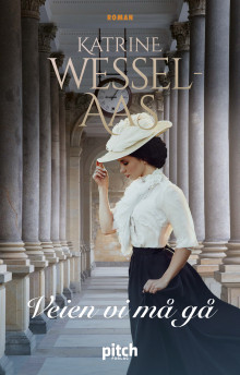 Veien vi må gå av Katrine Wessel-Aas (Ebok)