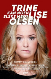 Trine Lise Olsen av Tommy Halvorsen (Ebok)