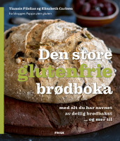 Den store glutenfrie brødboka av Elisabeth Carlsen og Yiannis Filolias (Innbundet)
