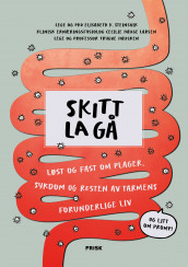 Skitt la gå av Trygve Hausken, Cecilie Hauge Larsen og Elisabeth Kjelsvik Steinsvik (Ebok)