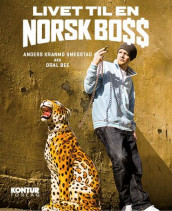 Livet til en norsk boss av Anders Kranmo Smedstad (Nedlastbar lydbok)