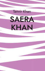 Saera Khan av Tanvir Khan (Ebok)