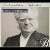 Blakken ; Faderen ; Trond ; Et stygt barndomsminne av Bjørnstjerne Bjørnson (Nedlastbar lydbok)