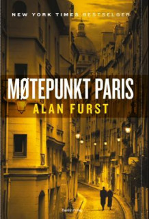 Møtepunkt Paris av Alan Furst (Ebok)