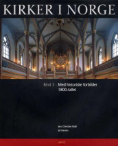 Kirker i Norge. Bd. 3 av Jens Christian Eldal (Innbundet)
