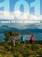 101 turer på Ytre Nordmøre av Dina Gaupseth og Håvard Johansen (Innbundet)
