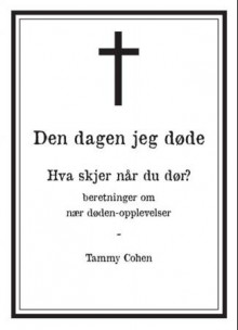Den dagen jeg døde av Tammy Cohen (Innbundet)