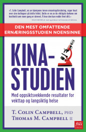 Kinastudien av T. Colin Campbell og Thomas M. Campbell (Heftet)