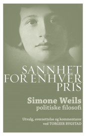 Sannhet for enhver pris av Simone Weil (Innbundet)