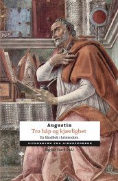 Tro, håp og kjærlighet av Augustin (Heftet)