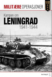 Kampen om Leningrad 1941-1944 av Robert Forczyk (Heftet)