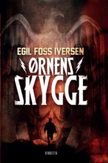 Ørnens skygge av Egil Foss Iversen (Heftet)