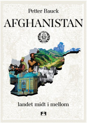 Afghanistan av Petter Bauck (Innbundet)