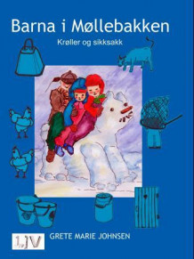 Barna i Møllebakken av Grete Marie Johnsen (Ebok)