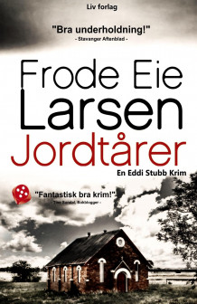Jordtårer av Frode Eie Larsen (Heftet)
