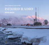 Isfjord radio av Cecilie Feen og Jonas Åkerman (Innbundet)