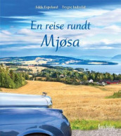En reise rundt Mjøsa av Edda Espeland (Innbundet)