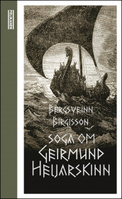 Soga om Geirmund Heljarskinn av Bergsveinn Birgisson (Innbundet)