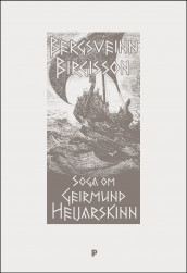 Soga om Geirmund Heljarskinn av Bergsveinn Birgisson (Heftet)