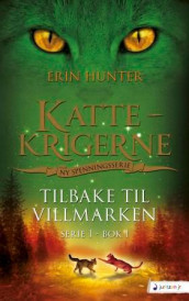 Tilbake til villmarken av Erin Hunter (Heftet)