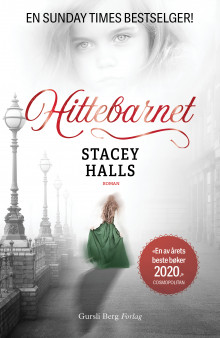 Hittebarnet av Stacey Halls (Ebok)