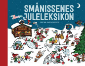 Smånissenes juleleksikon av Kristina Farstad Bjerkek (Innbundet)