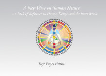 A new view on human nature av Terje Eugen Holthe (Ebok)
