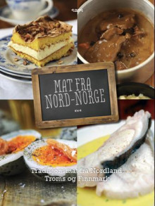 Mat fra Nord-Norge av Eirik Nilssen (Innbundet)